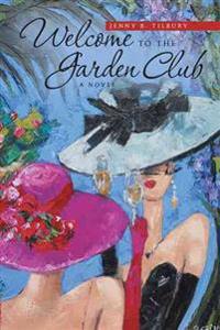 Welcome to the Garden Club