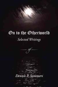 On to the Otherworld