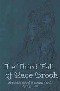 The Third Fall of Race Brook