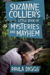Suzanne Collier's Little Book of Mysteries and Mayhem