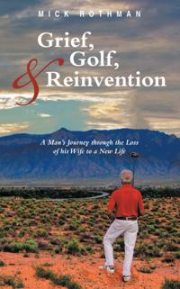 Grief, Golf, and Reinvention