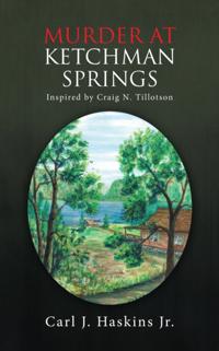 Murder at Ketchman Springs