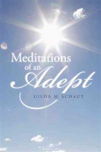 Meditations of an Adept