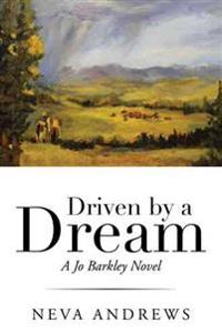 Driven by a Dream
