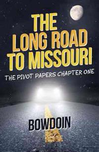 The Long Road to Missouri