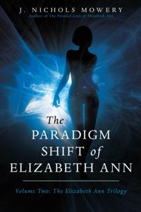 Paradigm Shift of Elizabeth Ann