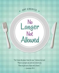No Longer Not Allowed