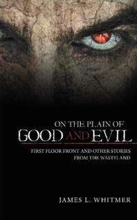 On the Plain of Good and Evil