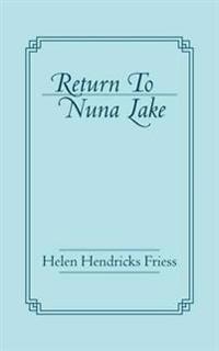 Return To Nuna Lake