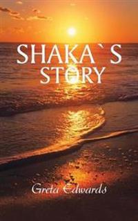 Shakas Story