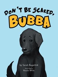 Don't Be Scared, Bubba