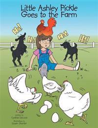 Bokomslag för "Little Ashley Pickle Goes to the Farm"