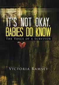 Bokomslag for "It's Not Okay, Babies Do Know"