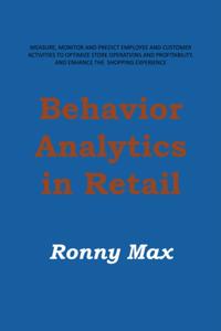 Behavior Analytics in Retail