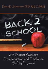 Going Back to School with District Worker'S Compensation and Employee Safety Programs