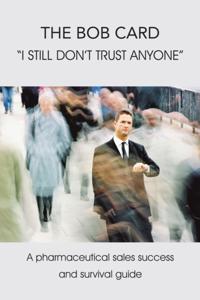 Bob Card &quote;I Still Don't Trust Anyone&quote;