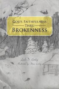 God's Faithfulness Thru Brokenness