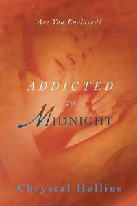Addicted to Midnight