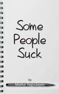 Some People Suck