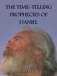 Time-Telling Prophecies of Daniel