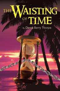 Waisting of Time