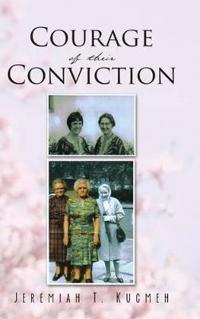 Courage of Their Conviction
