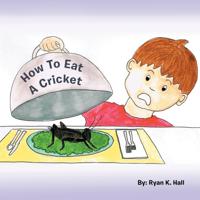 How to Eat a Cricket