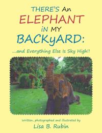 There's an Elephant in My Backyard: