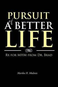 Pursuit of a Better Life