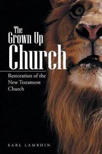 The Grown Up Church
