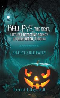 Bell-Eye, the Best, Littlest Detective Agency in Palm Beach, Florida