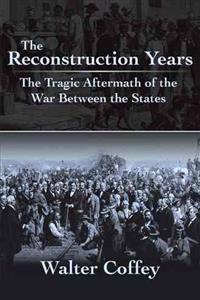 The Reconstruction Years