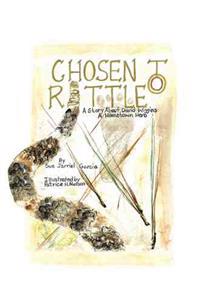 Chosen to Rattle