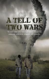 Tell of Two Wars