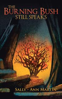 Burning Bush Still Speaks