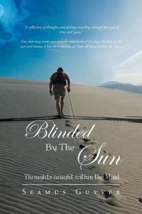 Blinded By The Sun