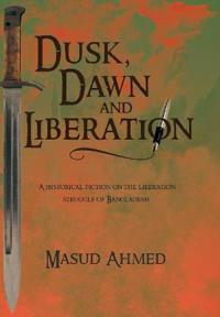 Bokomslag for "Dusk, Dawn and Liberation"