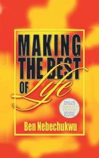 Making the Best of Life