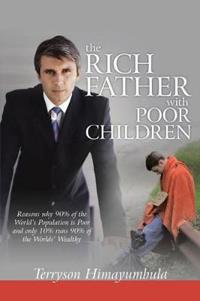 The RICH FATHER With POOR CHILDREN