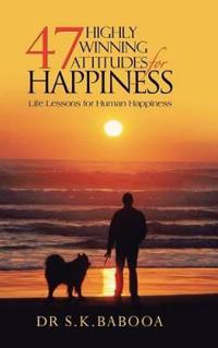 Bokomslag for "47 HIGHLY WINNING ATTITUDES for HAPPINESS"