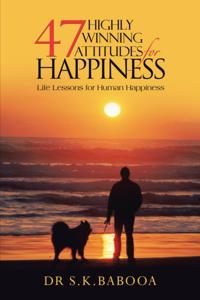 47 Highly Winning Attitudes for Happiness