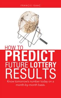 How to Predict Future Lottery Results