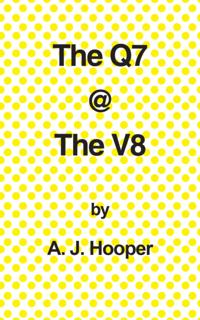 Q7 @ the V8