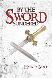 Bokomslag for "By the Sword Sundered"