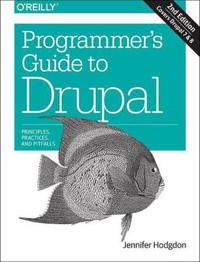 Programmer's Guide to Drupal 2e