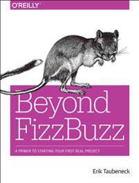 Beyond Fizzbuzz