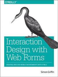 Interaction Design with Web Forms
