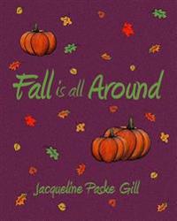 Fall Is All Around