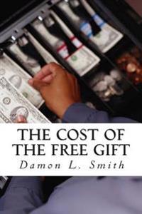 Bokomslag för "The Cost of the Free Gift"