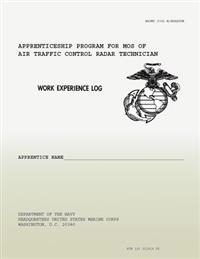 Work Experience Log: Apprenticeship Program for Mos of Air Traffic Control Radar Technicians